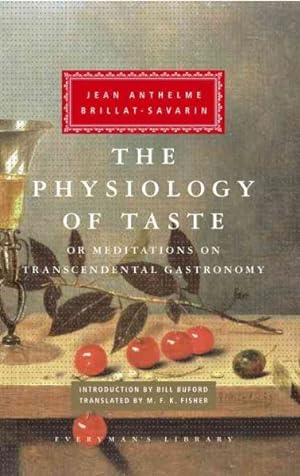Seller image for Physiology of Taste : Or, Meditations on Transcendental Gastronomy for sale by GreatBookPrices