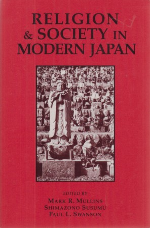 Bild des Verkufers fr Religion and Society in Modern Japan: Selected Readings. zum Verkauf von Fundus-Online GbR Borkert Schwarz Zerfa