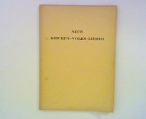 Seller image for Neue Kirchen-Volks-Lieder ; for sale by ANTIQUARIAT FRDEBUCH Inh.Michael Simon