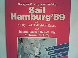 Bild des Verkufers fr Sail Hamburg '89. Der offizielle Programm- Katalog zum Verkauf von ANTIQUARIAT FRDEBUCH Inh.Michael Simon