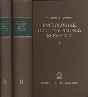 Pathologiae Graeci sermonis elementa [2 Bd.e].
