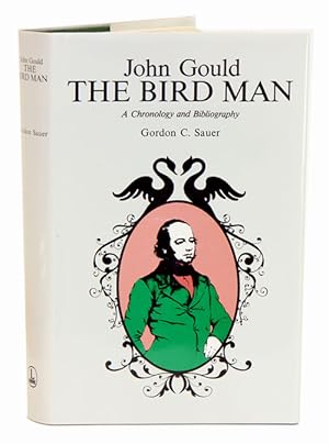 Image du vendeur pour John Gould the bird man: a chronology and bibliography. mis en vente par Andrew Isles Natural History Books