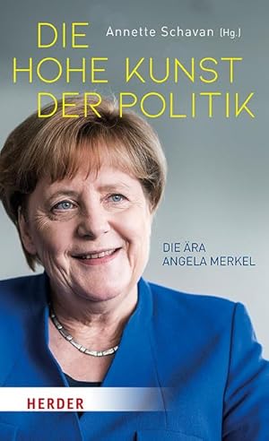 Bild des Verkufers fr Die hohe Kunst der Politik : Die ra Angela Merkel zum Verkauf von AHA-BUCH GmbH