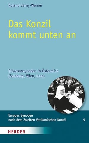 Bild des Verkufers fr Das Konzil kommt unten an : Dizesansynoden in sterreich (Salzburg, Wien, Linz) zum Verkauf von AHA-BUCH GmbH