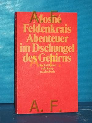 Bild des Verkufers fr Abenteuer im Dschungel des Gehirns : der Fall Doris Dt. bertr. von Franz Wurm / Suhrkamp-Taschenbuch , 663 zum Verkauf von Antiquarische Fundgrube e.U.