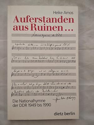 Image du vendeur pour Auferstanden aus Ruinen - Die Nationalhymne der DDR 1949-1990. mis en vente par KULTur-Antiquariat