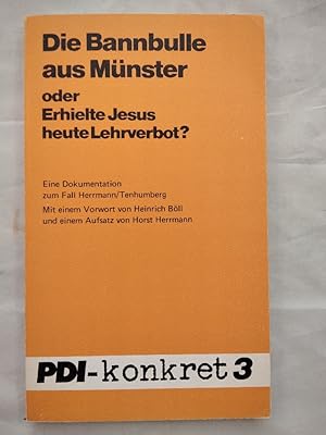 Seller image for Die Bannbulle aus Mnster oder Erhielte Jesus heute Lehrverbot? for sale by KULTur-Antiquariat