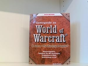 Gameguide zu World of Warcraft & Add-on 'The Burnig Crusade'