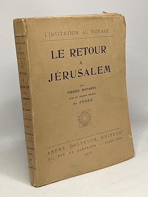 Imagen del vendedor de Le retour  Jrusalem - l'invitation au voyage a la venta por crealivres