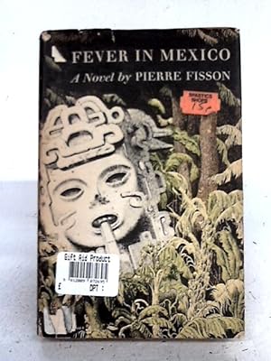 Bild des Verkufers fr Fever In Mexico zum Verkauf von World of Rare Books
