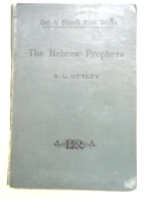 Seller image for The Hebrew Prophets (Oxford Church Text Books) for sale by World of Rare Books