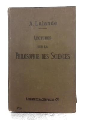 Image du vendeur pour Lectures Sur La Philosophie Des Sciences mis en vente par World of Rare Books