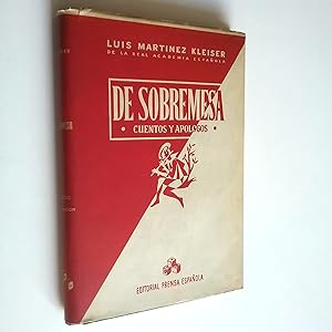 Image du vendeur pour De sobremesa. Cuentos y aplogos (Primera edicin) mis en vente par MAUTALOS LIBRERA