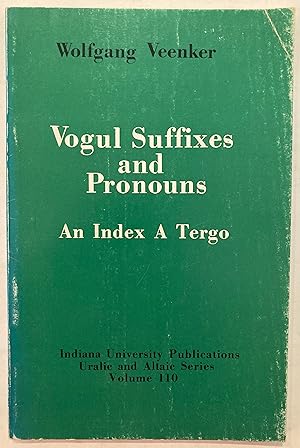 Immagine del venditore per Vogul suffixes and pronouns: an index a tergo venduto da Joseph Burridge Books