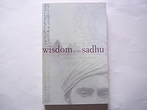 Imagen del vendedor de Wisdom of the Sadhu: Teachings of Sadhu Sundar Singh: Teachings of Sundar Singh a la venta por Carmarthenshire Rare Books