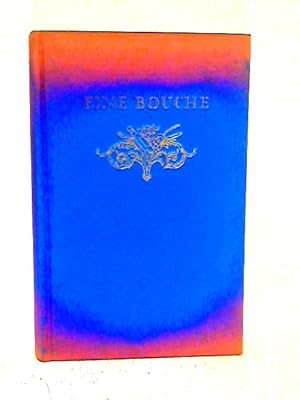 Imagen del vendedor de Fine Bouche: A History of the Restaurant in France a la venta por World of Rare Books