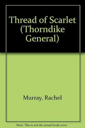 Seller image for Thread of Scarlet (Thorndike General) for sale by WeBuyBooks