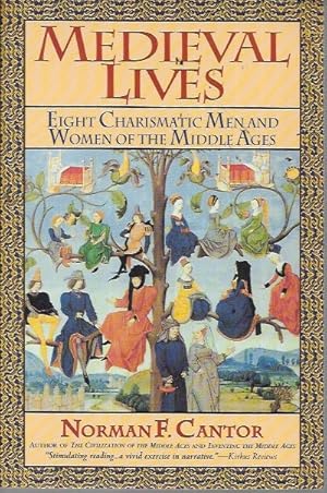 Seller image for Medieval Lives: Eight Charismatic Men and Women of the Middle Ages for sale by Bookfeathers, LLC