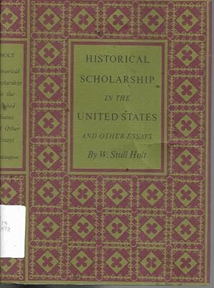 Imagen del vendedor de Historical Scholarship in the United States and Other Essays a la venta por Bookfeathers, LLC