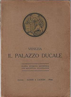 Venezia : Palazzo ducale : guida storico artistica