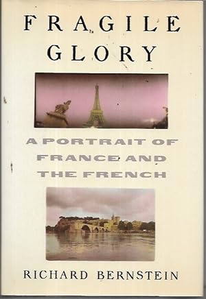 Seller image for Fragile Glory: A Portrait of France and the French for sale by Bookfeathers, LLC
