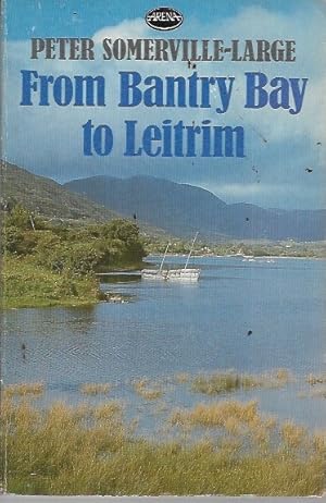 Seller image for From Bantry Bay To Leitrim: Journey in Search of O'sullivan Beare (Arena Bks.) for sale by Bookfeathers, LLC