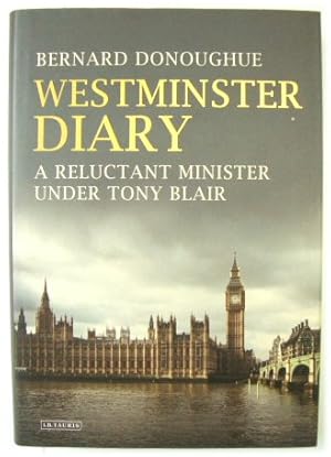 Bild des Verk�ufers f�r Westminster Diary: A Reluctant Minister Under Tony Blair zum Verkauf von PsychoBabel & Skoob Books