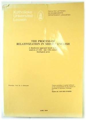 The Process of Relativization in Middle English: A Diachronic Approach Based on the Analysis of 1...