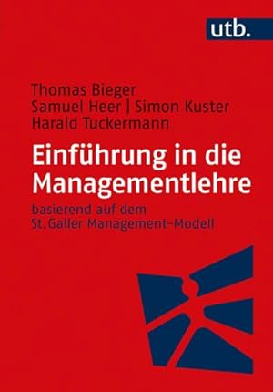 Bild des Verkufers fr Einfhrung in die Managementlehre : basierend auf dem St. Galler Management-Modell zum Verkauf von AHA-BUCH GmbH