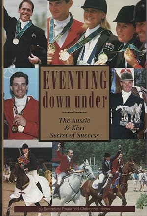 Seller image for Eventing Down under : the Aussie & Kiwi Secret of Success for sale by Dromanabooks