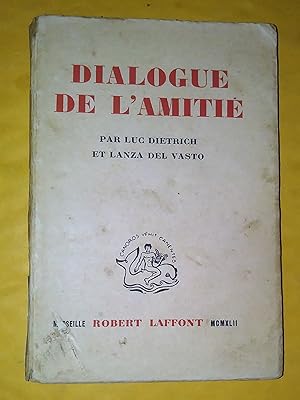 Seller image for Dialogue de l'amiti for sale by Claudine Bouvier