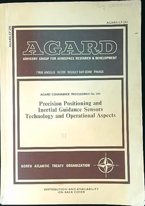 Precision Positioning and Inertial Guidance Sensors Technology and Operationale Aspects Agard 298