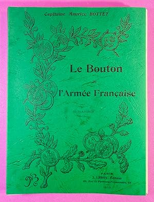 Le bouton de l'Armée française [reprint de l'édition originale]