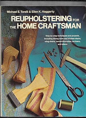 Seller image for Reupholstering for the Home Craftsman for sale by Gwyn Tudur Davies
