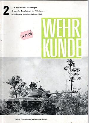 Bild des Verkufers fr WEHRKUNDE : Zeitschrift fr alle Wehrfragen. IX. Jahrgang, Heft 2(1960) zum Verkauf von Antiquariat Jterbook, Inh. H. Schulze