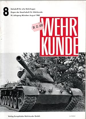 Bild des Verkufers fr WEHRKUNDE : Zeitschrift fr alle Wehrfragen. IX. Jahrgang, Heft 8(1960) zum Verkauf von Antiquariat Jterbook, Inh. H. Schulze