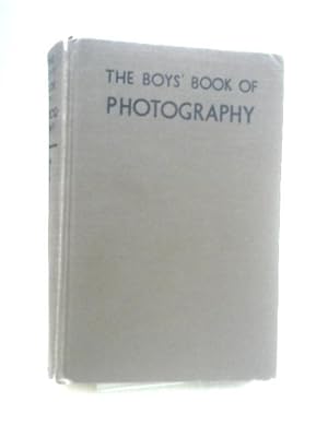 Bild des Verkufers fr The Boys' Book of Photography zum Verkauf von World of Rare Books