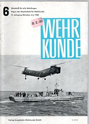 WEHRKUNDE : Zeitschrift für alle Wehrfragen. IX. Jahrgang, Heft 6(1960)