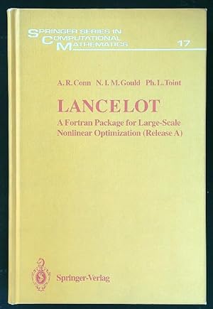 Lancelot: A Fortran Package for Large-scale Nonlinear Optimization. Release A