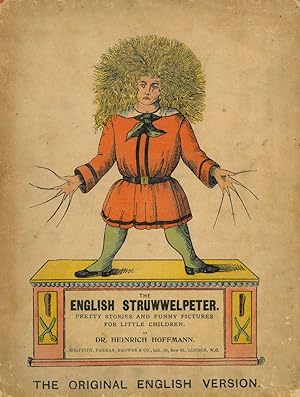 Seller image for The Original Englisch Struwwelpeter. Pretty Stories and Funny Pictures for Little Children. for sale by Franziska Bierl Antiquariat