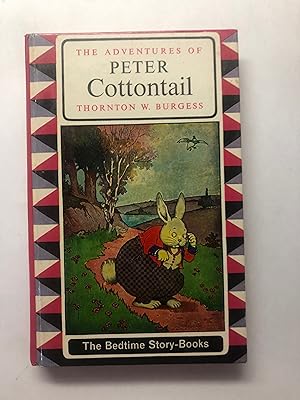 The ADVENTURES OF PETER COTTONTAIL The Bedtime Story-Books