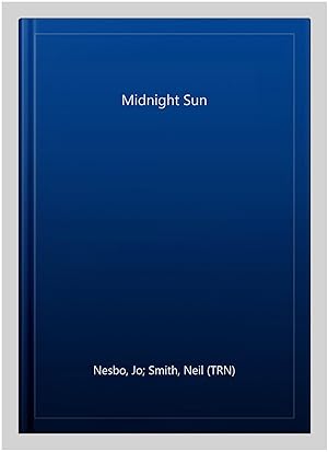 Image du vendeur pour Midnight Sun mis en vente par GreatBookPricesUK