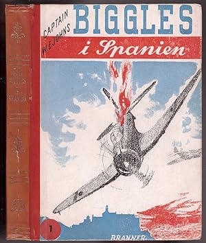 Seller image for Biggles I Spanien for sale by HAUNTED BOOKSHOP P.B.F.A.