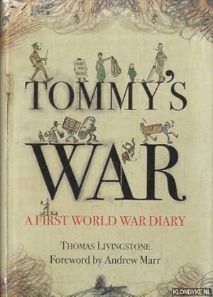 Image du vendeur pour Tommy's War. A First World War Diary 1913-1918 mis en vente par Klondyke