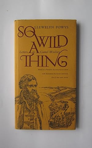 Seller image for So Wild a Thing: Letters to Gamel Woolsey for sale by anglimm books