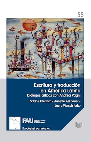 Seller image for Escritura y traduccin en Amrica Latina dilogos crticos con Andrea Pagni for sale by Imosver