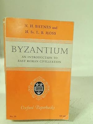 Bild des Verkufers fr Byzantium - An Introduction to East Roman Civilization zum Verkauf von World of Rare Books