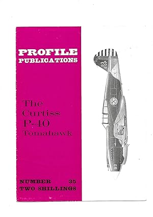 Profile Publications Number 35 The Curtiss P-40 Tomahawk
