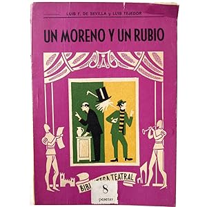 BIBLIOTECA TEATRAL Nº 118: UN MORENO Y UN RUBIO