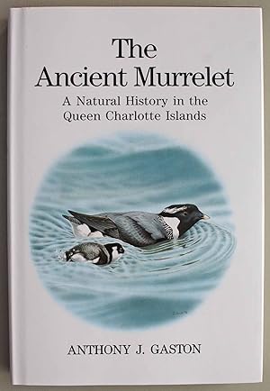 Imagen del vendedor de The Ancient Murrelet A Natural History in the Queen Charlotte Islands. First edition. a la venta por Ariadne Books, PBFA